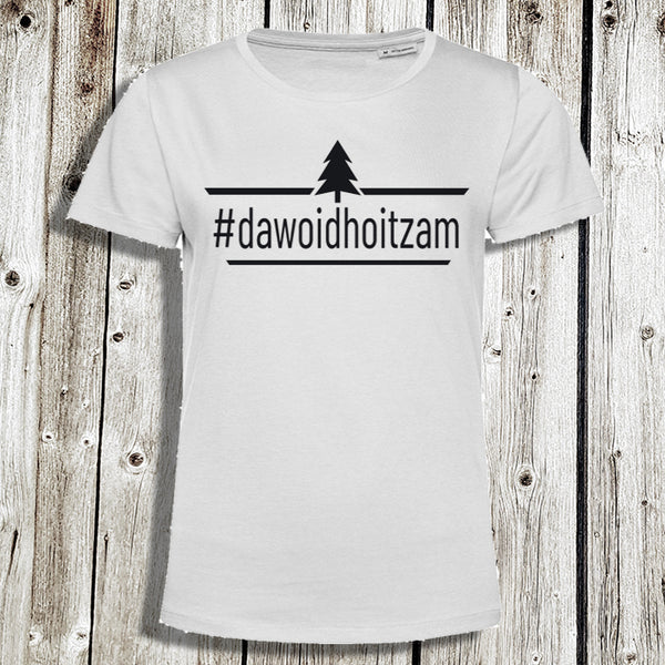 Damen T-Shirt weiß   #dawoidhoitzam